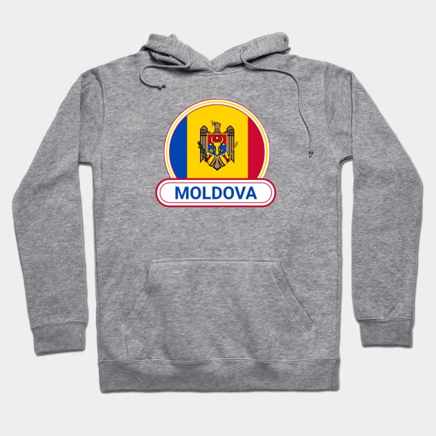 Moldova Country Badge - Moldova Flag Hoodie by Yesteeyear